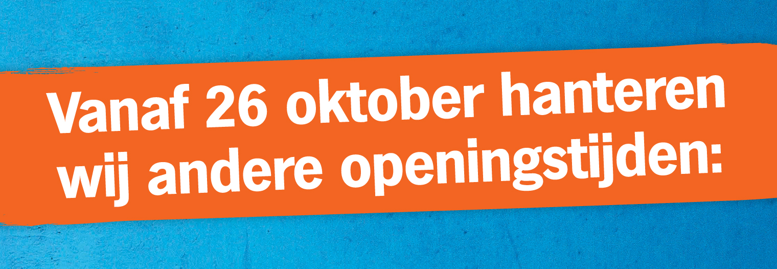 Vernieuwde openingstijden